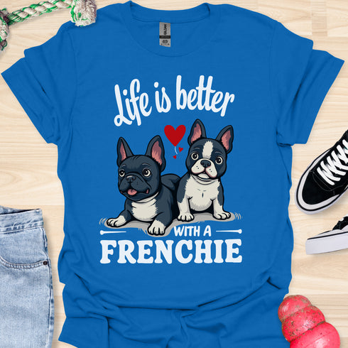 Life is better with a frenchie - V7 - Hmmm T-Shirt